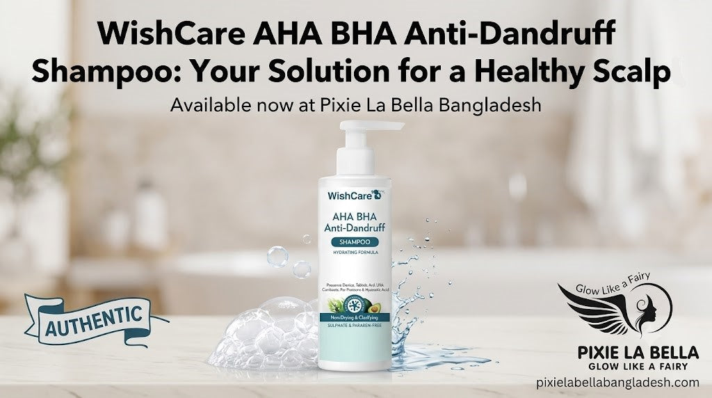 Buy Authentic WishCare AHA BHA Anti-Dandruff Shampoo 200ml- Pixie La Bella