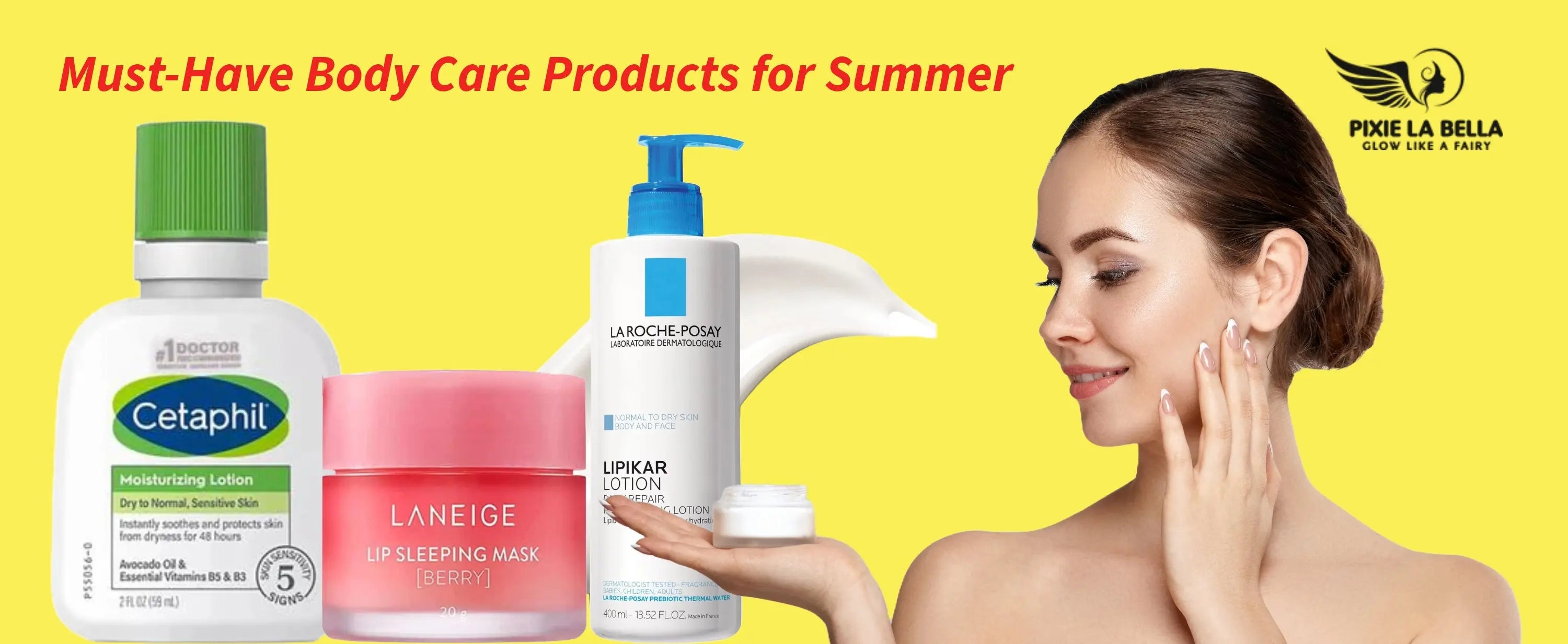 Must-Have Body Care Products for Summer and How to Choose the Right One Pixie La Bella