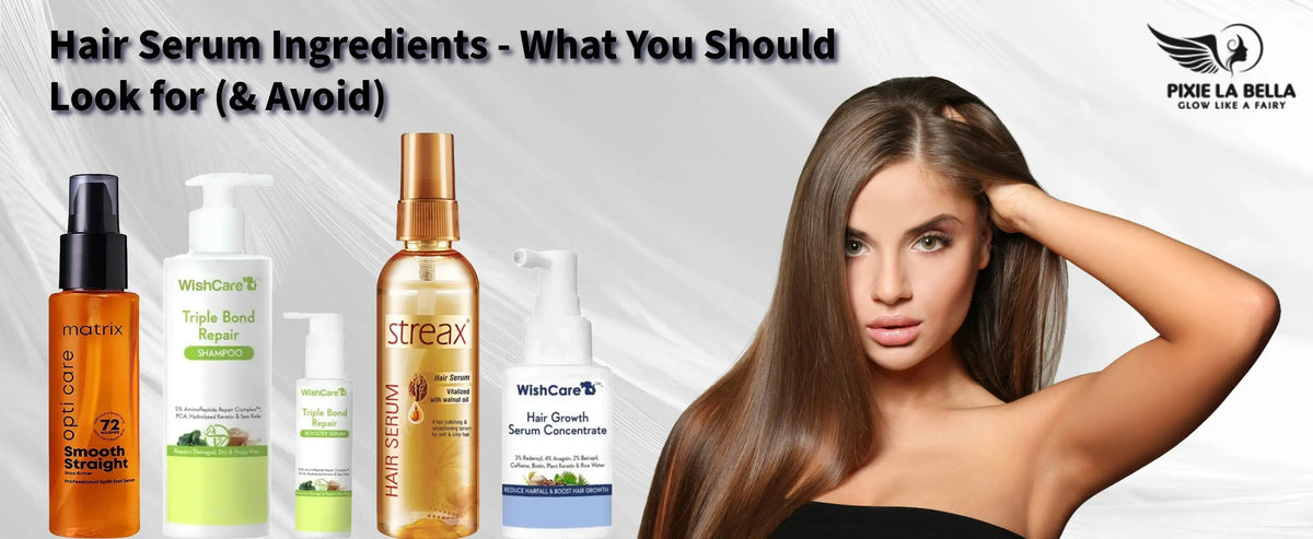 Hair Serum Ingredients - What You Should Look for (& Avoid) Pixie La Bella