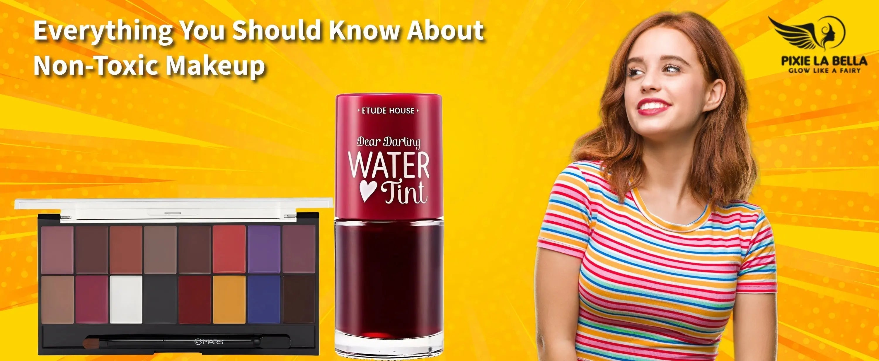 Everything You Should Know About Non-Toxic Makeup Pixie La Bella