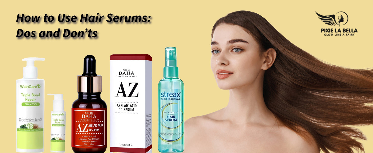 How to Use Hair Serums: The Dos and Don’ts